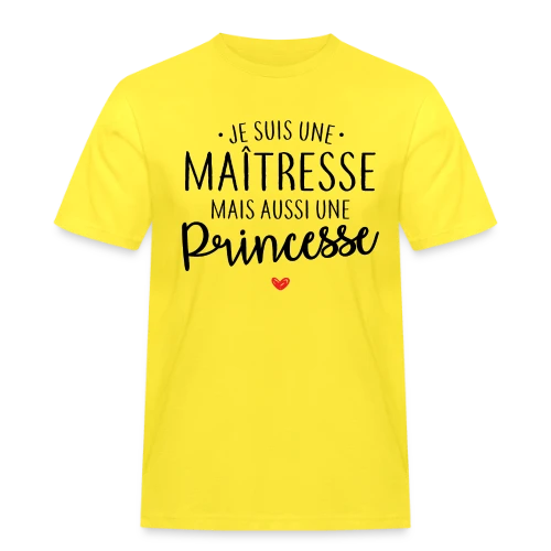 Maîtresse, Mais Toujours Princesse ! - T-shirt Workwear homme