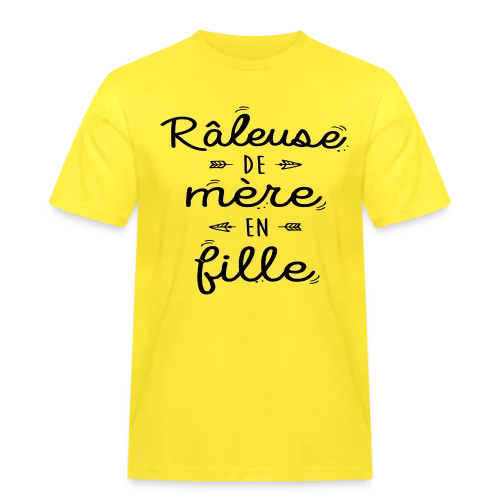 Raleuse de Mère en Fille : L'héritage d'un caractère bien trempé - T-shirt Workwear homme