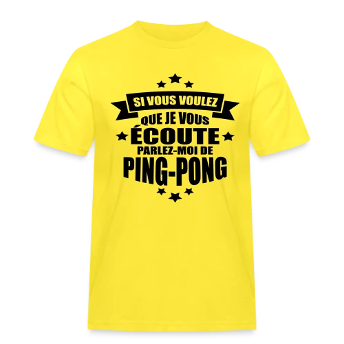Accro au Ping-Pong : Ma Passion, Ma Vie, Mon Humour - T-shirt Workwear homme
