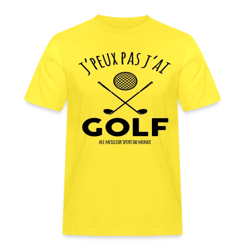 J'peux pas, j'ai golf ! - Le T-shirt humour pour golfeurs - T-shirt Workwear homme