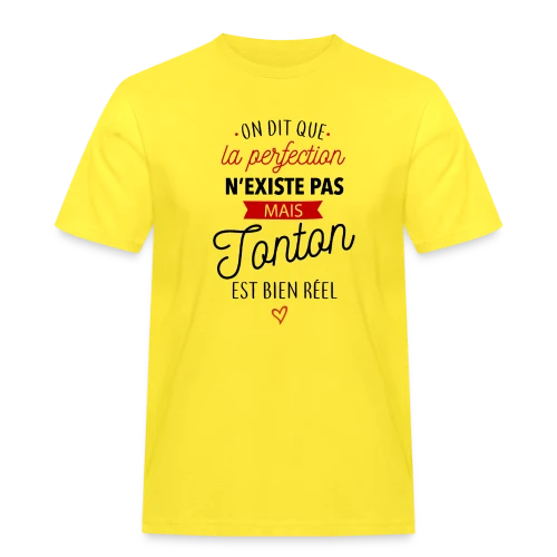 T-shirt Tonton 'La Perfection est Réelle !' - T-shirt Workwear homme