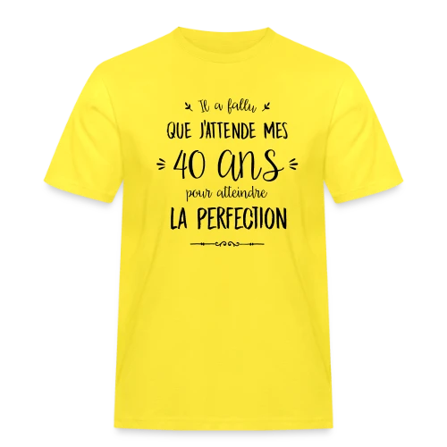 40 Ans et Parfait : L'Âge de la Perfection - T-shirt Workwear homme