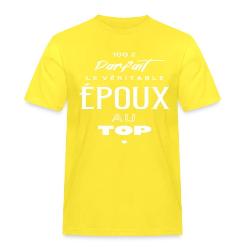 Mon Époux, le Vrai Top ! - T-shirt Workwear homme