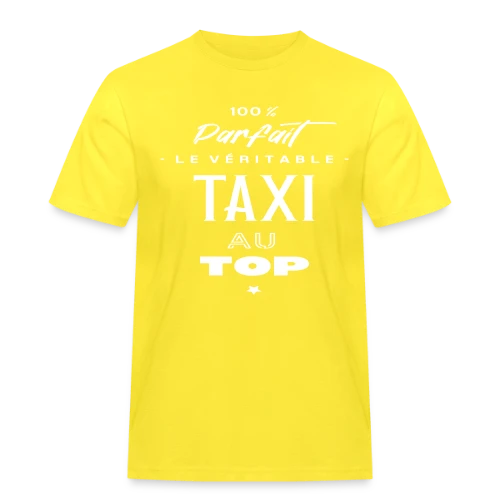 Taxi au Top : L'Humour sur la Route - T-shirt Workwear homme