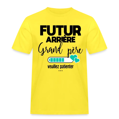 Futur Arrière-Grand-Père : Patience, Bébé Arrive ! - T-shirt Workwear homme