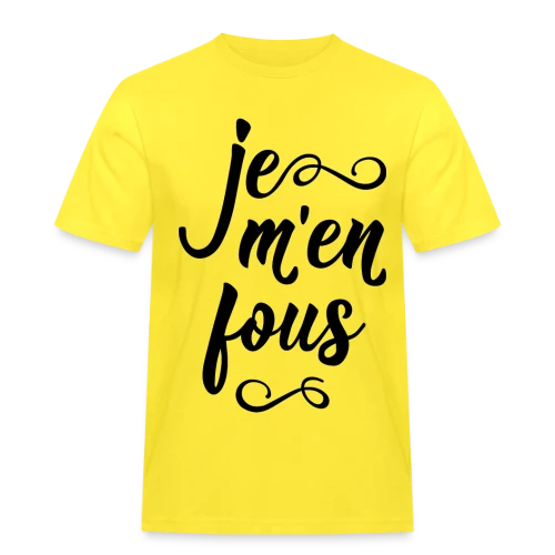 Je m'en Fous : L'Affirmation Décontractée - T-shirt Workwear homme