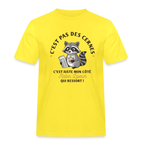 T-shirt Humour : Mon Côté Raton Laveur - T-shirt Workwear homme