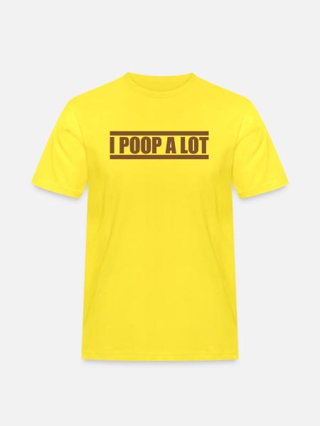 I poop a lot - Men's Workwear T-Shirt - yellow