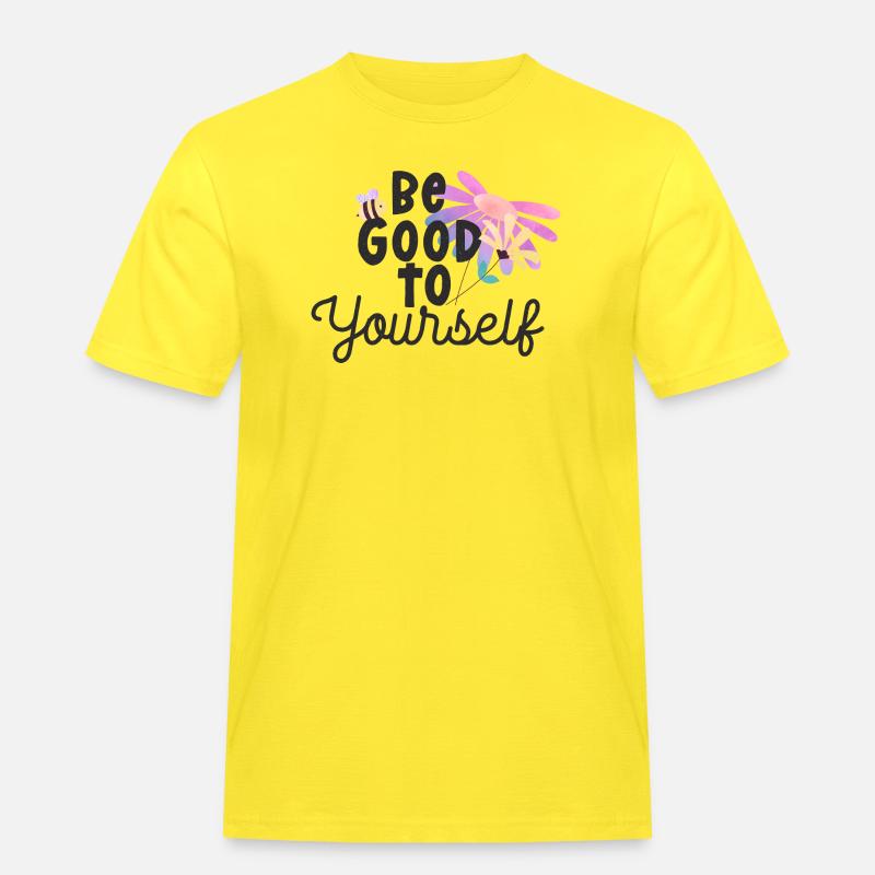 Sei gut zu dir selbst - Männer Workwear T-Shirt - Gelb