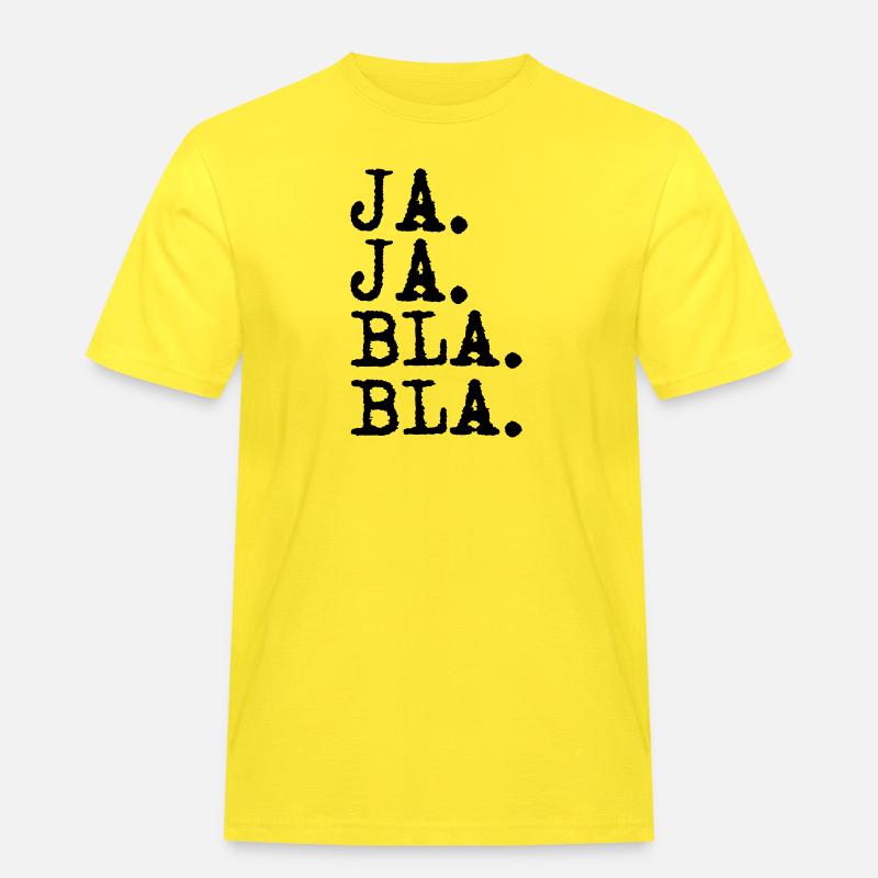 ja ja bla bla - Männer Workwear T-Shirt - Gelb