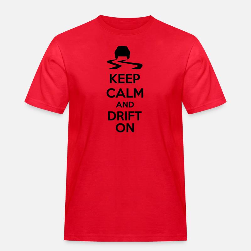 Keep Calm And Drift On - Männer Workwear T-Shirt - Rot