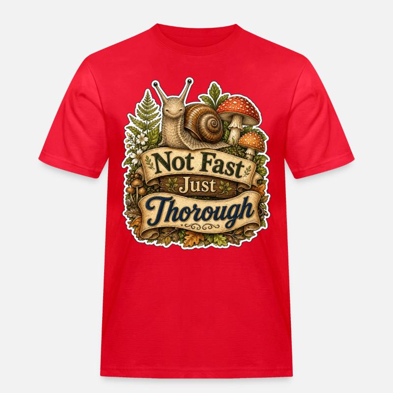 Not Fast Just Thorough - Männer Workwear T-Shirt - Rot