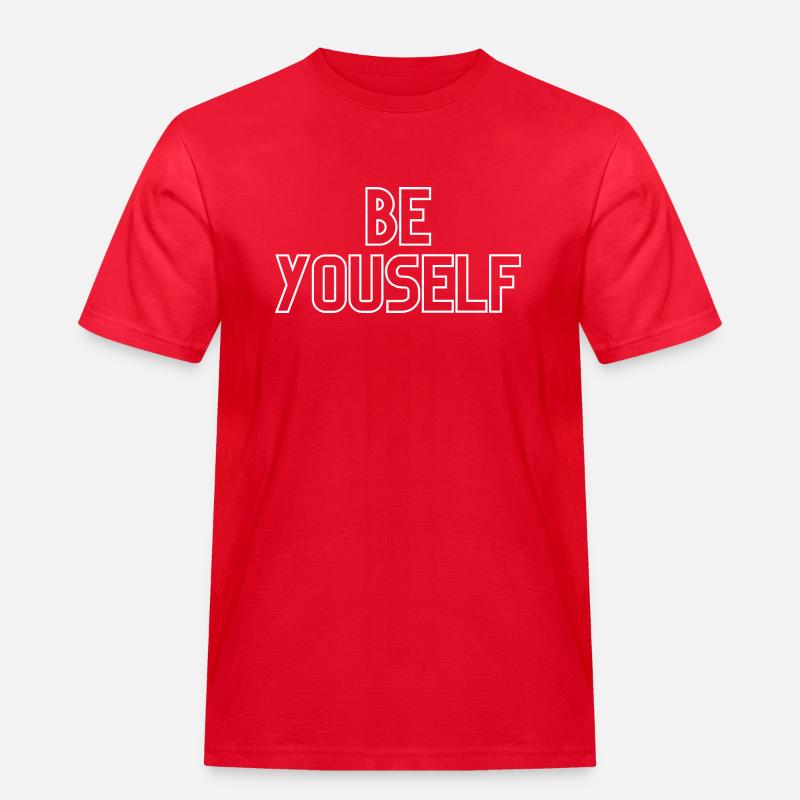 Sei du selbst - Männer Workwear T-Shirt - Rot