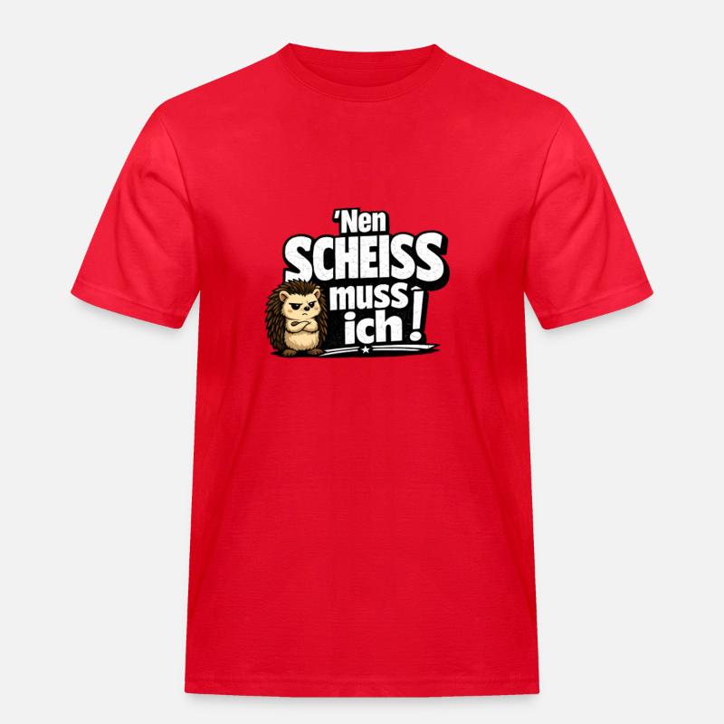 Nen Scheiss Muss Ich Igel - Männer Workwear T-Shirt - Rot