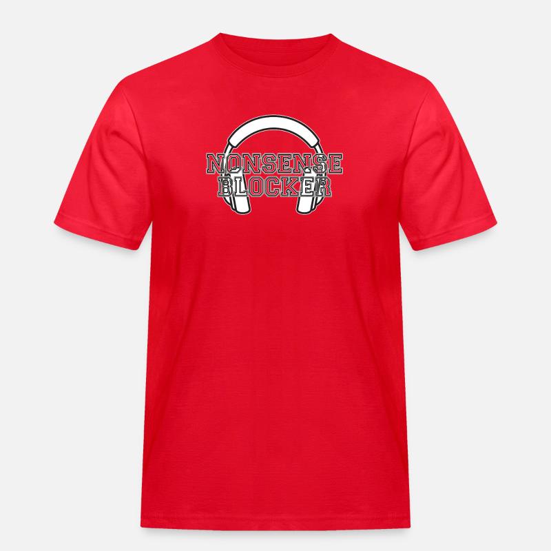 Nonsense Blocker - Kopfhörer mit Botschaft - Männer Workwear T-Shirt - Rot