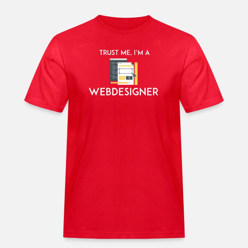 Vertrau mir, ich bin Webdesigner - Männer Workwear T-Shirt - Rot