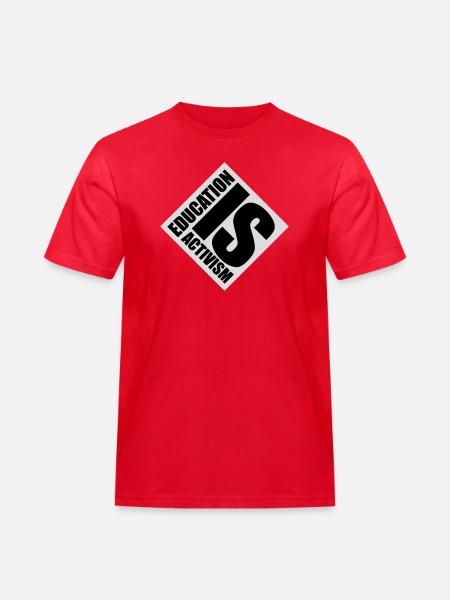 Education Is Activism Bildung Aktivismus Statement - Men's Workwear T-Shirt - red