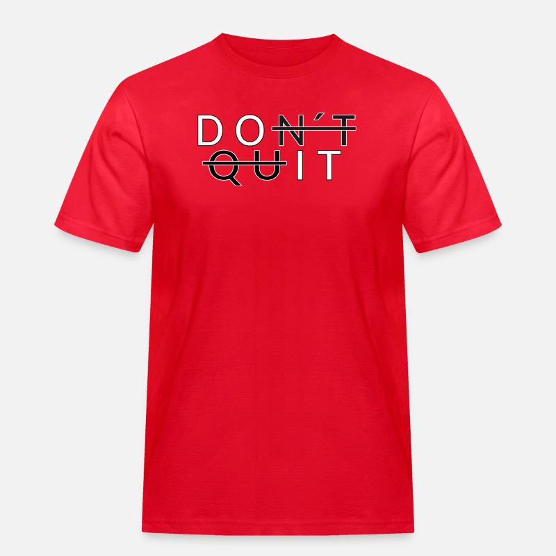 Don´t Quit _Do It - Männer Workwear T-Shirt - Rot
