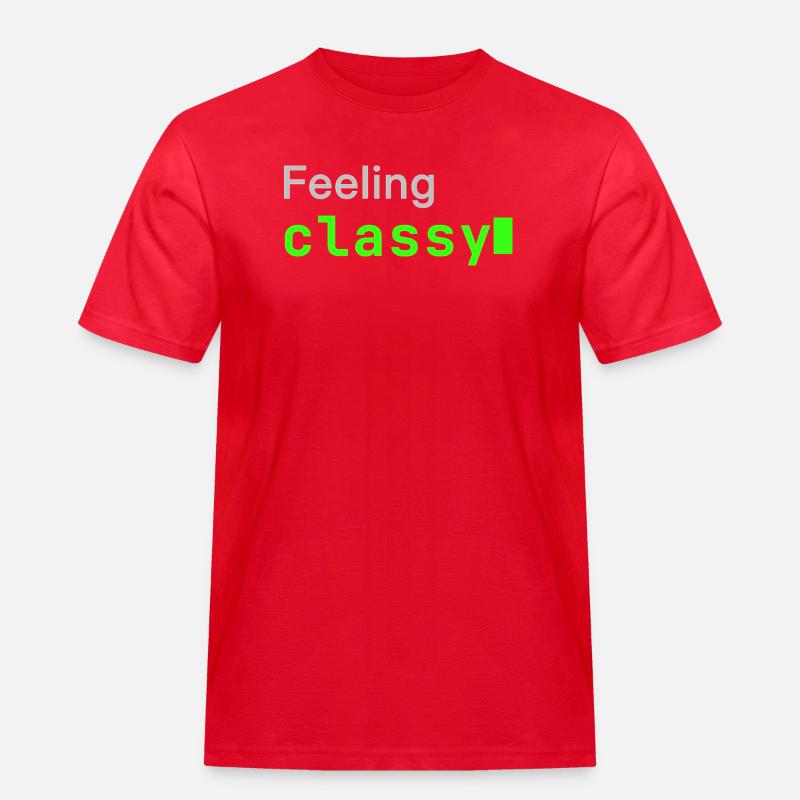 Feeling classy | Developer mood - Männer Workwear T-Shirt - Rot