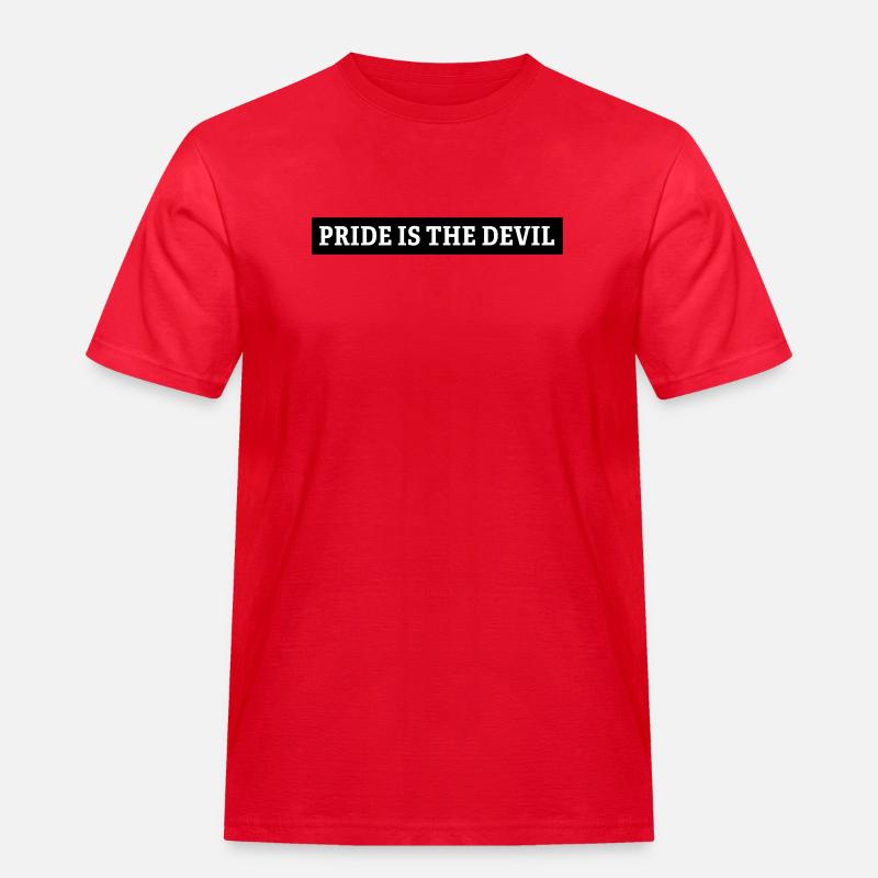 pride is the devil - Männer Workwear T-Shirt - Rot