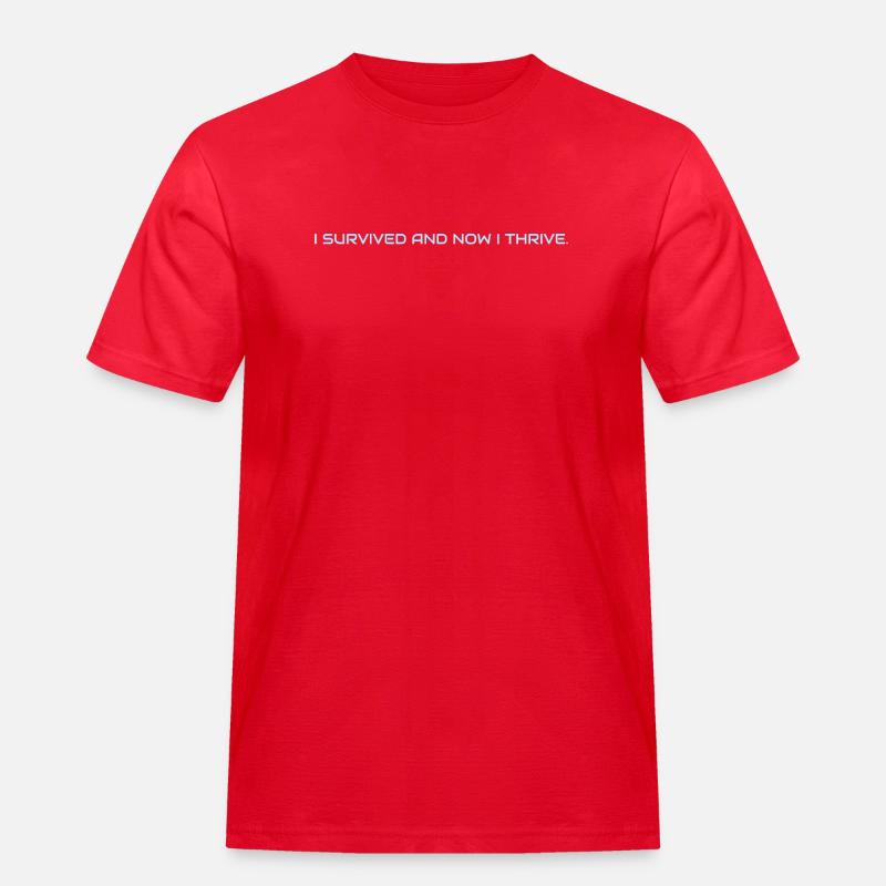I_survived_and_now_I_thrive - Männer Workwear T-Shirt - Rot