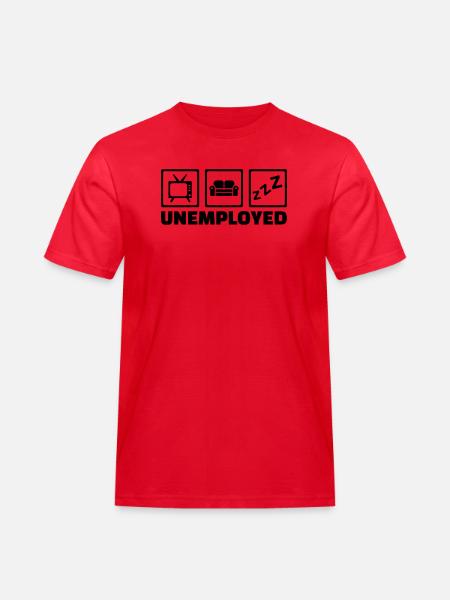 Arbeitslos - Männer Workwear T-Shirt - Rot