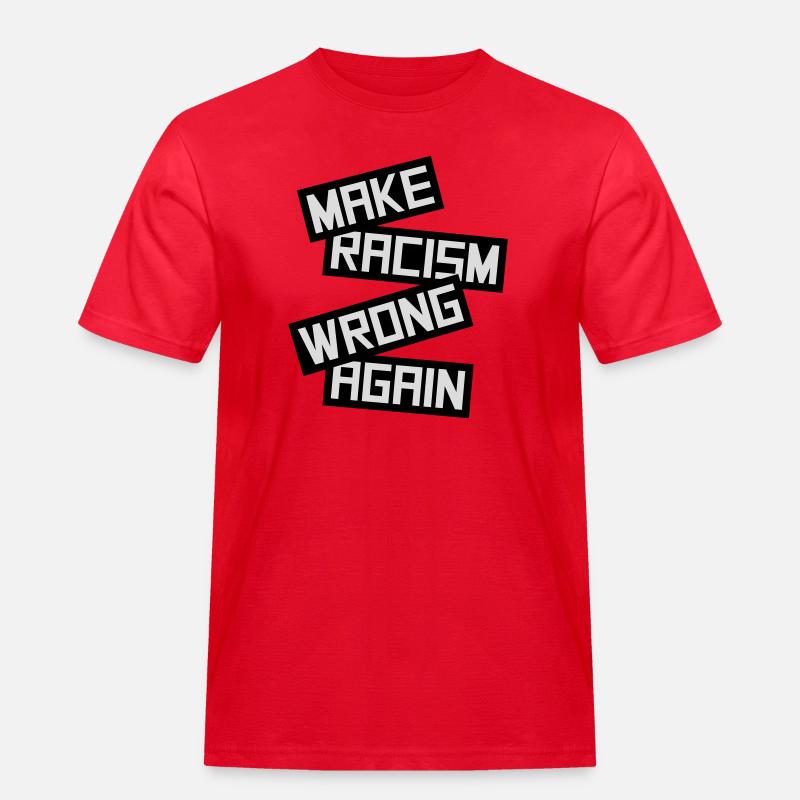 make racism wrong again - Männer Workwear T-Shirt - Rot
