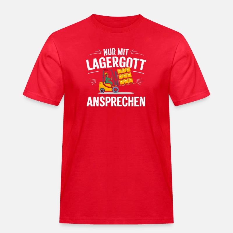  Nur Mit Lagergott Ansprechen Staplerfahrer - Männer Workwear T-Shirt - Rot