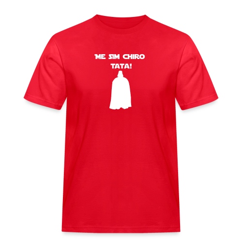 Me sim chiro Tata! (weiß) - Männer Workwear T-Shirt