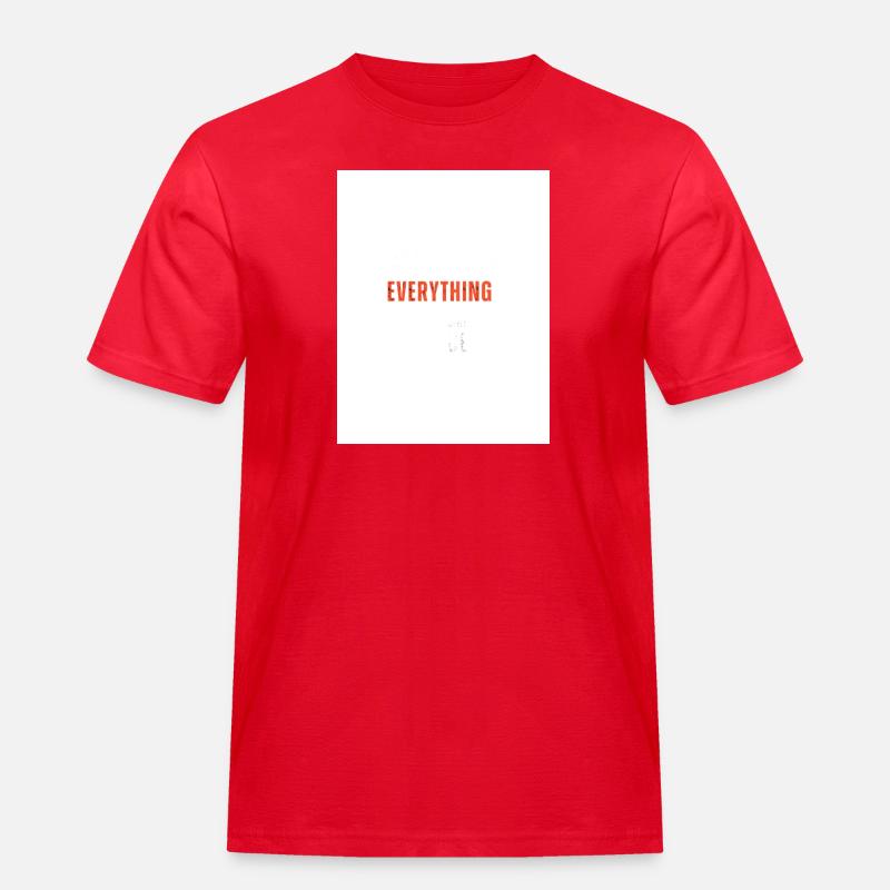 Everything Statement - Männer Workwear T-Shirt - Rot