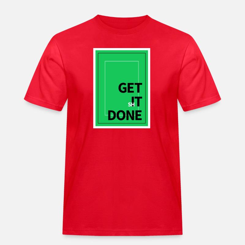 Motivation Get It Done Textdesign - Männer Workwear T-Shirt - Rot