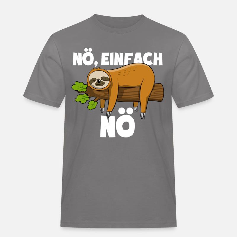 Faultier Nö, einfach Nö - Spruch - Männer Workwear T-Shirt - Grau