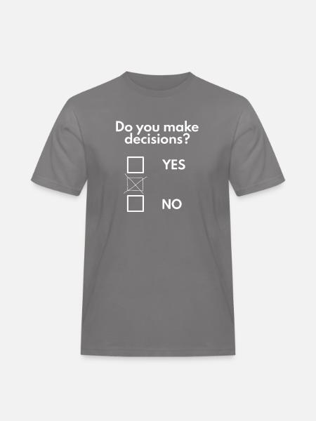 Make decisions - Men's Workwear T-Shirt - grey