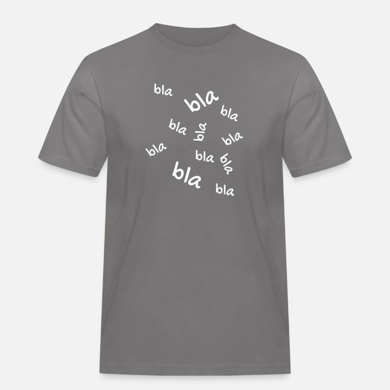 Bla bla bla - Männer Workwear T-Shirt - Grau