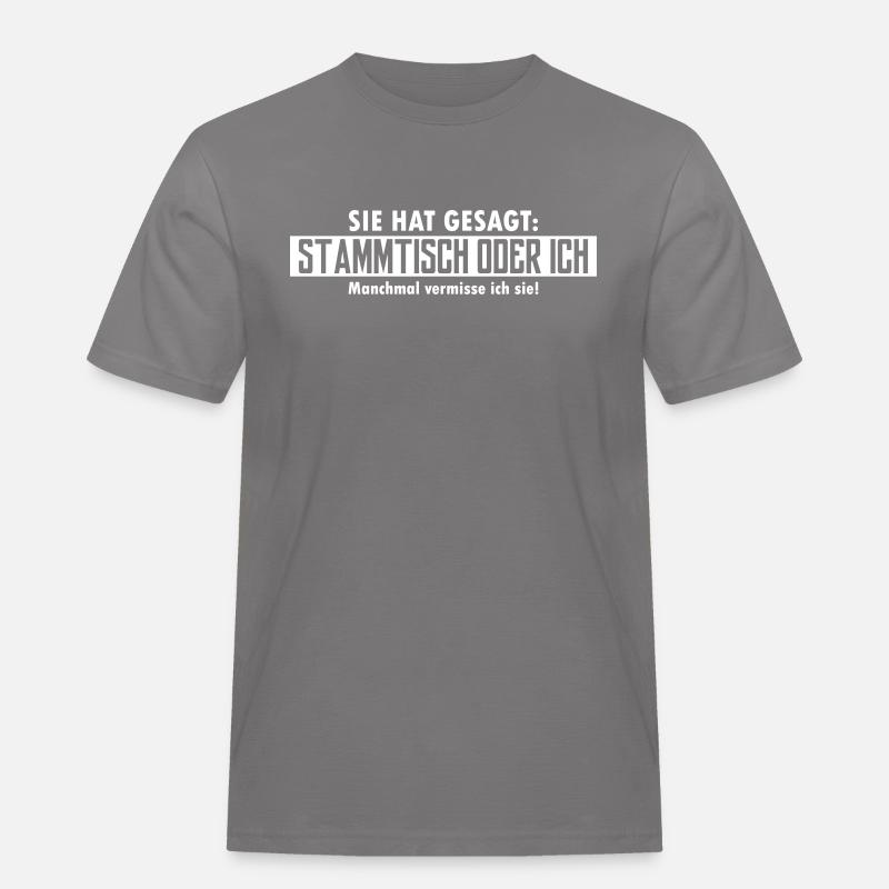 stammtisch oder ich - Männer Workwear T-Shirt - Grau