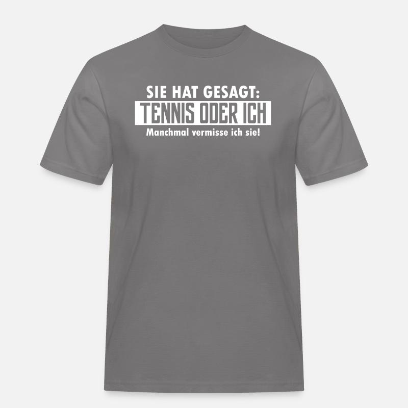 tennis oder ich - Männer Workwear T-Shirt - Grau