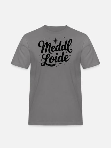 Meddl Loide - German Memes - Men's Workwear T-Shirt - grey