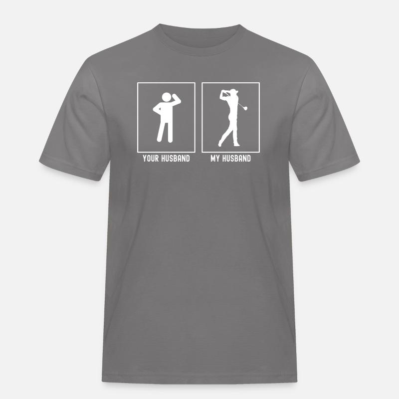 Ihr Ehemann - Mein Ehemann - Golfspieler - Männer Workwear T-Shirt - Grau