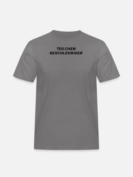 teilchenbeschleuniger Lichtgeschwindigkeit - Männer Workwear T-Shirt - Grau