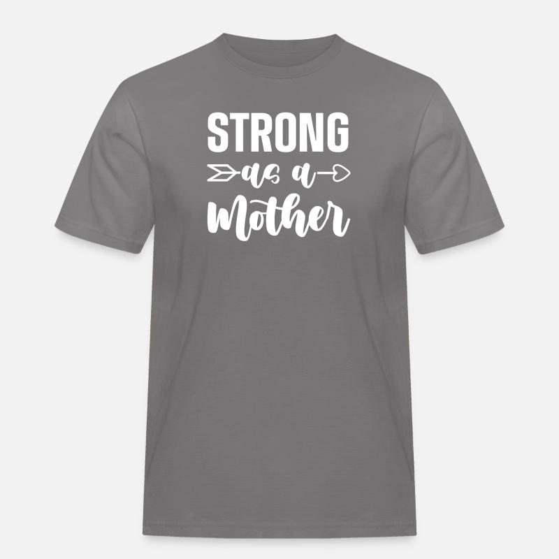 Stark wie eine Mutter 1 - - Männer Workwear T-Shirt - Grau