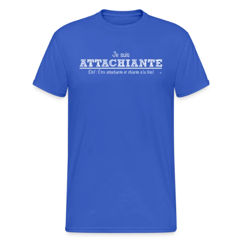 Attachiante : Assumez Votre Caractère Unique - T-shirt Gildan épais homme