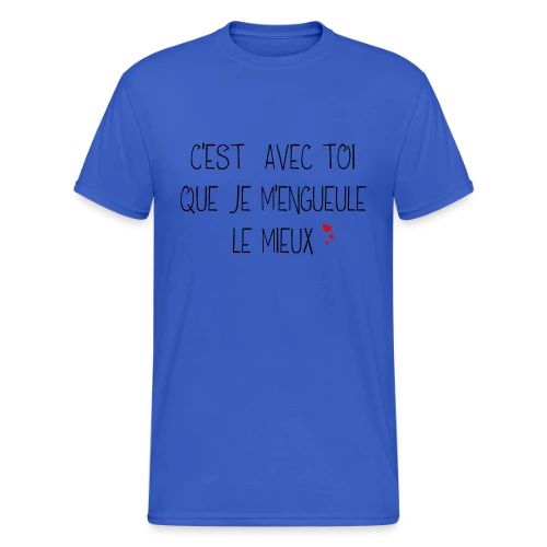 T-shirt Humour Couple : C'est avec toi que je m'engueule le mieux - T-shirt Gildan épais homme