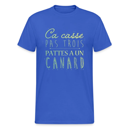Ça Casse Pas Trois Pattes - T-shirt Gildan épais homme