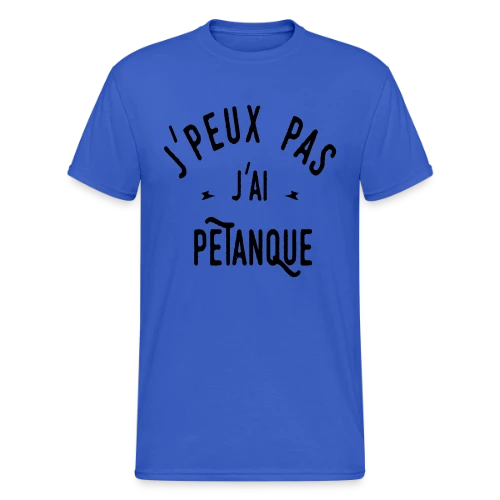 T-shirt J'peux pas j'ai pétanque - Humour et Boules - T-shirt Gildan épais homme