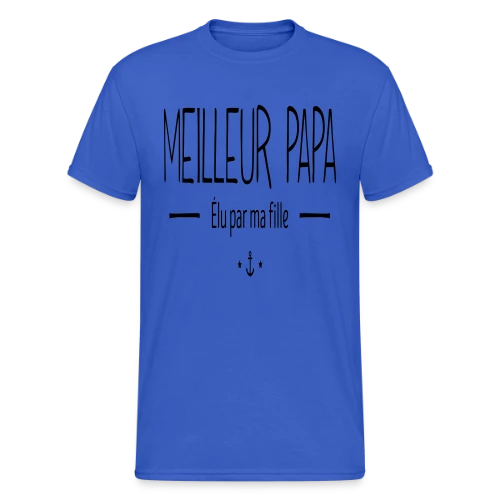Meilleur Papa Élu par Ma Fille - T-shirt Gildan épais homme