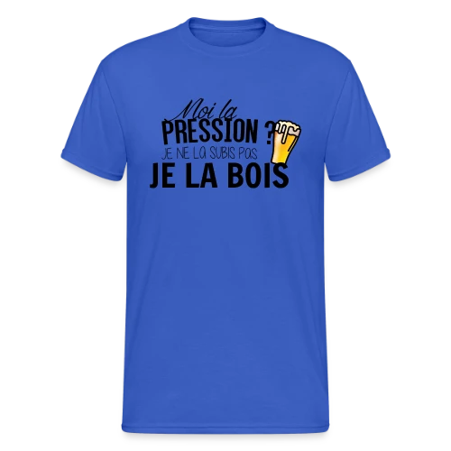 La pression, je la bois ! - T-shirt Gildan épais homme