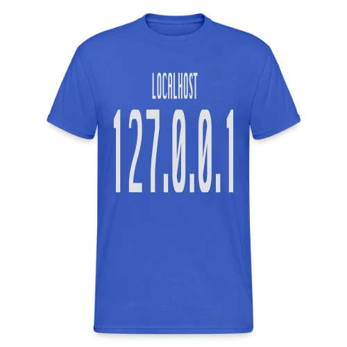 Localhost 127.0.0.1 - No Place Like Home pour Geek - T-shirt Gildan épais homme