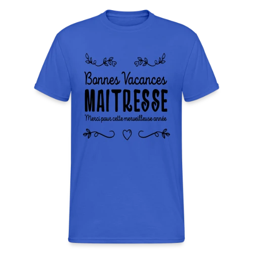 T-Shirt 'Bonnes Vacances Maîtresse' - Cadeau Fin d'Année Scolaire - T-shirt Gildan épais homme