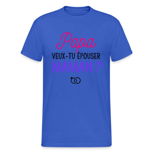 Veux-tu Épouser Maman, Papa ? - T-shirt Gildan épais homme