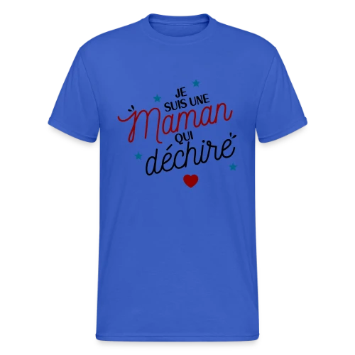 Maman qui déchire - T-shirt Gildan épais homme